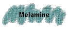 Melamine